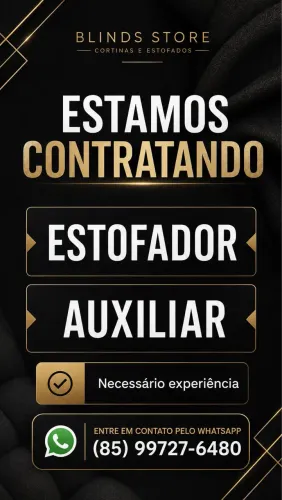 Vaga para ESTOFADOR E AUXILIAR