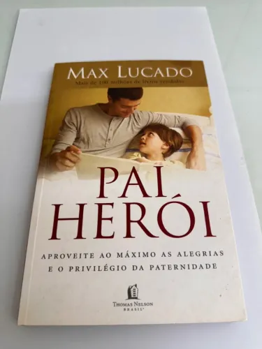 Livro "Pai Herói" - Max Lucado