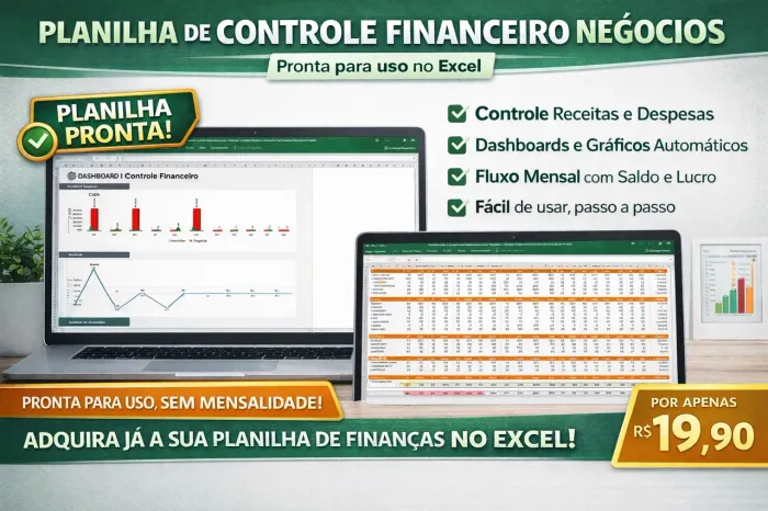 PLANILHA DE CONTROLE FINANCEIRO PARA NEGÓCIOS - EXCEL