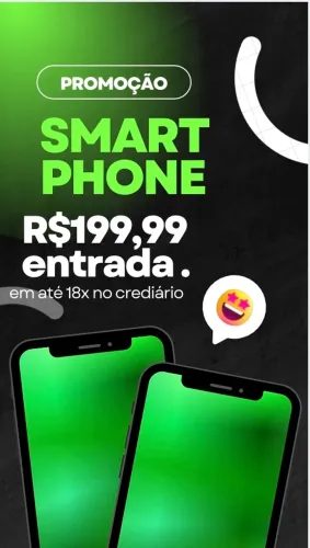 Venha comprar seu smartphone com entrada de 199,99