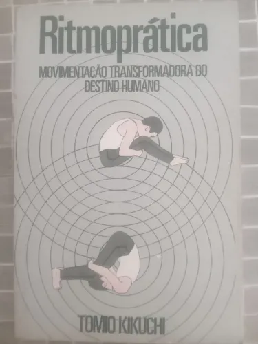 Ritmoprática: Movimento Transformador do Destino Humano