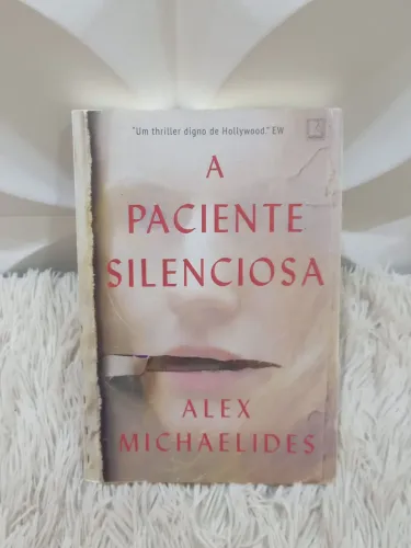 Livro A Paciente Silenciosa - Alex Michaelides | Usado