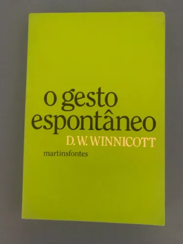 Gesto Espontâneo - Winnicot