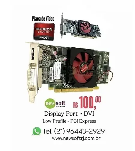 Placa de videio Radeon 1GB Displayport - dvi - low profile - pci express