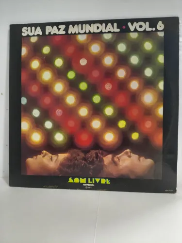 LP vinil Sua Paz Mundial vol. 6, 1977, Somlivre, coletânea internacional 