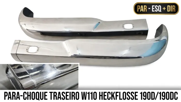 PARA-CHOQUE TRASEIRO MERCEDES-BENZ W110 HECKFLOSSE 190D / 190DC - PAR