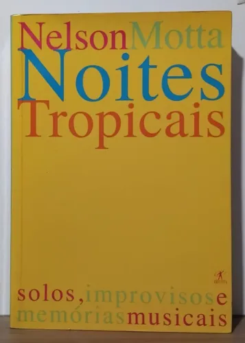 LIVRO - NOITES TRPICAIS - NELSON MOTTA