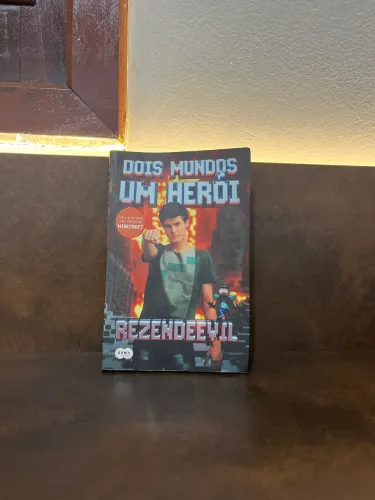 Livro Dois Mundos, Um Herói - RezendeEvil - Minecraft