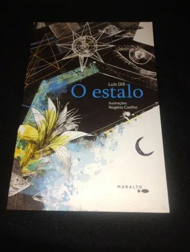 O Estalo Luís Dill Livro Semi-novo 