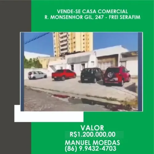 Vende-se Casa Comercial R. Monsenhor Gil, 247 - Frei Serafim