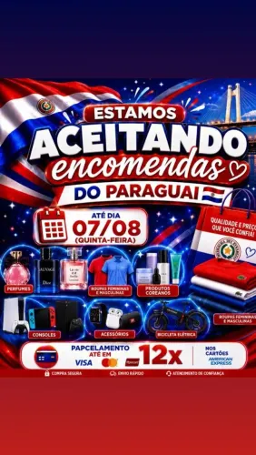 ? Encomendas do Paraguai Abertas! Garanta o seu produto com o melhor preço!