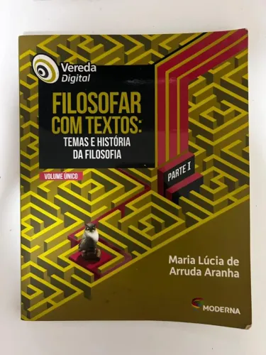 Livro Filosofia Vereda Digital Parte 1 (Maria Lúcia Aranha)