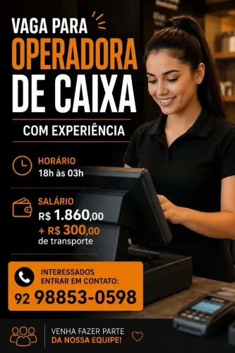 VAGA PARA OPERADORA DE CAIXA COM EXPERIÊNCIA