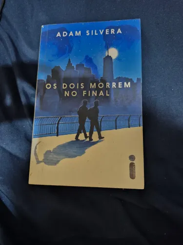 Os Dois Morrem no Final - Adam Silvera - Livro