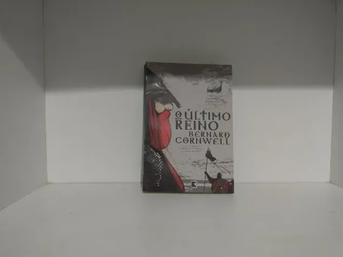 O Último Reino - Bernard Cornwell - As Crônicas Saxônicas