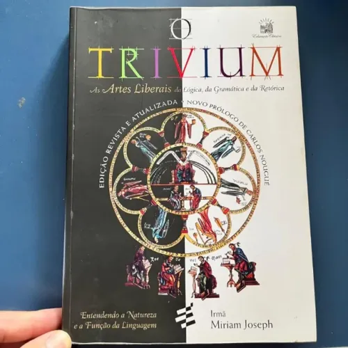 O Trivium - Irmã Miriam Joseph (Ed. É Realizações)