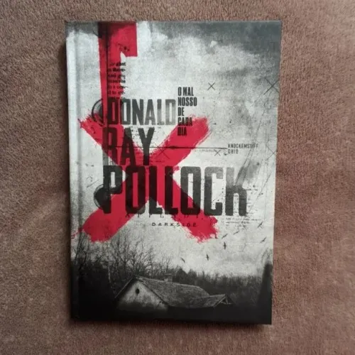 livro o mal de cada dia livro - donald ray pollock