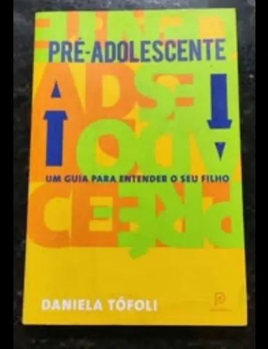 Livro Um guia para entender pré adolescente
