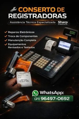 CONSERTO E MANUTENÇÃO DE MÁQUINA REGISTRADORA SHARP