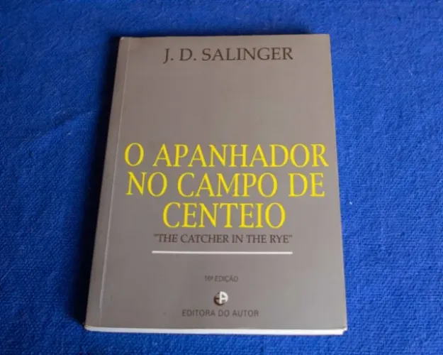 O Apanhador no Campo de Centeio - J. D. Salinger