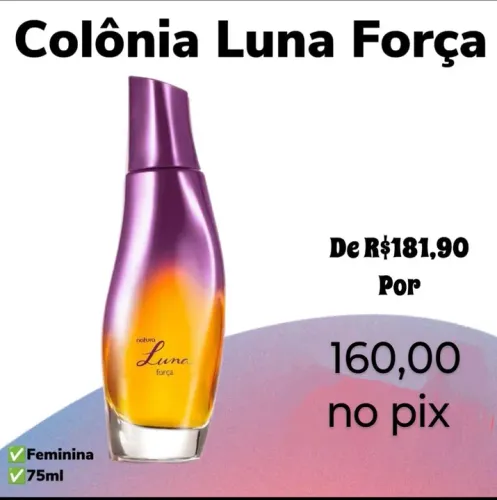 Colônia Luna Força 75ml
