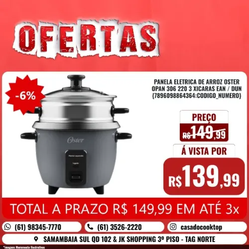 PANELA ELETRICA DE ARROZ OSTER OPAN306-220 3 XICARAS EAN/DUN: *4364