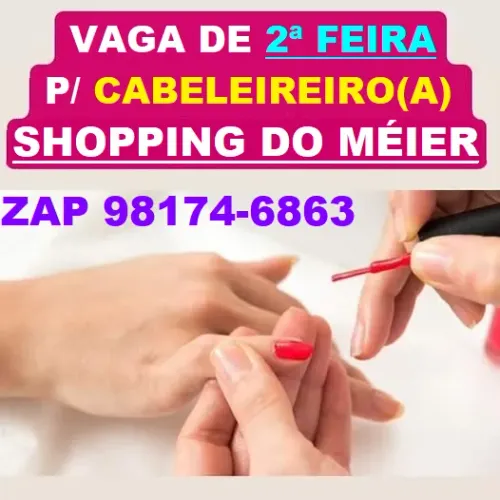 VAGA P/ CABELEIREIRA TODA 2ª FEIRA -> SHOPPING DO MÉIER