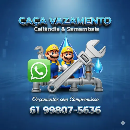 Caça vazamento Ceilândia e Samambaia