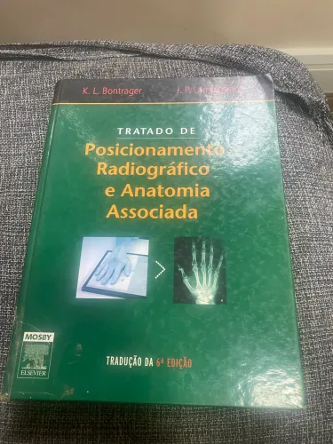Tratado de Posicionamento Radiográfico e Anatomia Associada - 6ª Edição