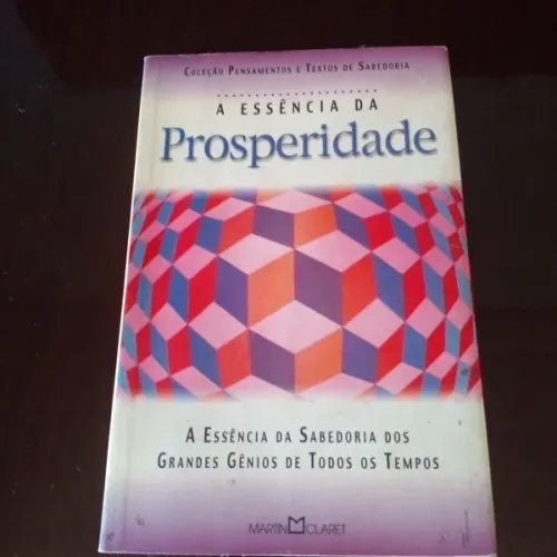 A Essência da Prosperidade - Editora Martin Claret