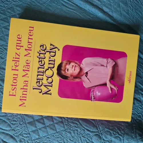 Livro Estou Feliz que Minha Mãe Morreu Jannette McCurdy