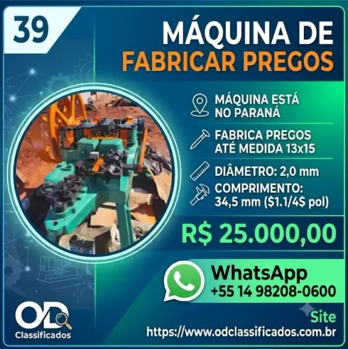 39 Maquina de Fabricar Pregos, Maquina esta no Parana, Fabrica Pregos Ate na medida 13x15