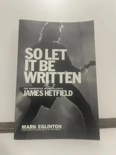 biografia james hetfield metallica mark eglinton importado