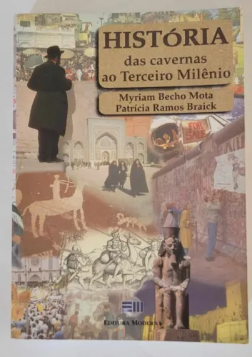 História. Das Cavernas ao Terceiro Milênio - Volume Único