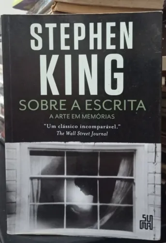 Sobre a Escrita: A Arte em Memórias de Stephen King