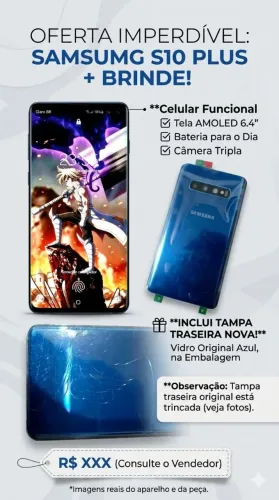 Samsung S10 Plus c/ Toque Fantasma e Câmera Queimada - R$ 450