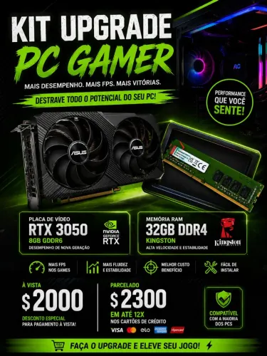 Kit Upgrade Top RTX 8GB + 32GB RAM DDR4 3200Mhz Kingston entrego parcelo 