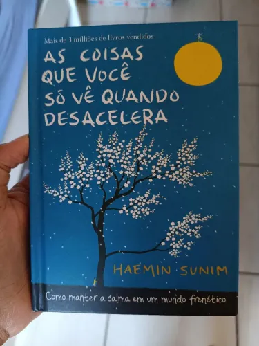 As coisas que você só vê quando desacelera
