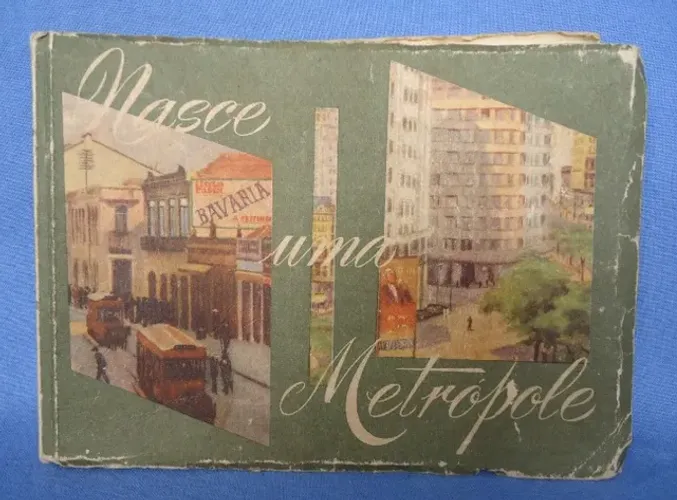 Livro Nasce Uma Metrópole - Antarctica 1954 - 4º Centenário SP