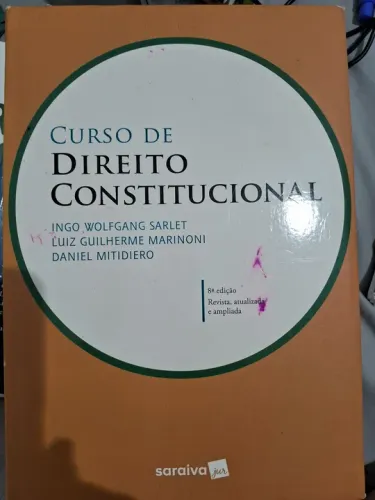 Curso de Direito Constitucional dos renomados autores Sarlet, Marinoni e Mitidiero