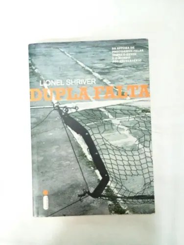 Livro Dupla Falta - Lionel Shriver - Capa Comum