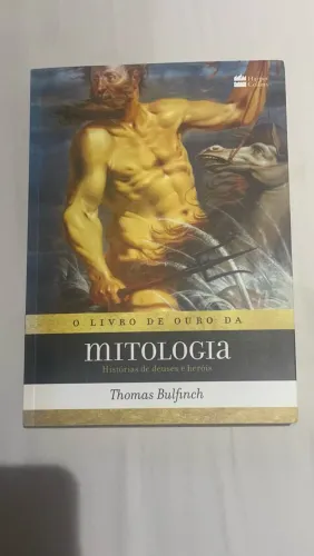 Livro O Livro de Ouro da Mitologia: Histórias de Deuses e Heróis, de Thomas Bulfinch.