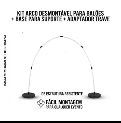 KIT ARCO DESMONTÁVEL PARA BALÕES + BASE PARA SUPORTE