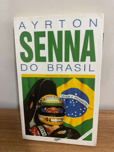 Livro Ayrton Senna Do Brasil Francisco Santos