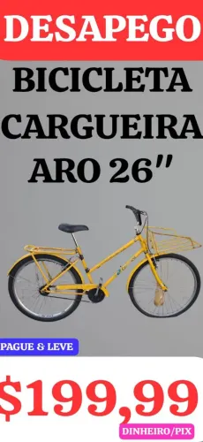 DESAPEGO! BICICLETA CARGUEIRA, SÓ 199,99, LEIAM: