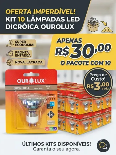 10 Lâmpadas LED Dicróica Ourolux por R$ 30 (Saindo a R$ 3 cada) tenho 25 caixas