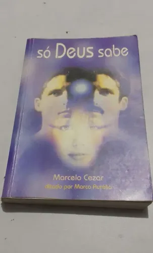 Livro Só Deus Sabe - Marcelo Cezar
