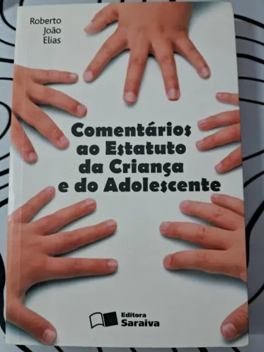 Comentários ao Estatuto da Criança e do Adolescente - 4ª edição - 2010 - Ed. Saraiva