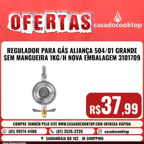 Regulador Para Gás Aliança 504/01 Grande Sem Mangueira 1Kg / H Nova Embalagem 3101709