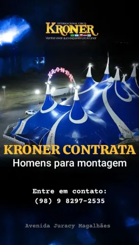 Vagas para homens na montagem do circo Kroner em Vitória da Conquista 